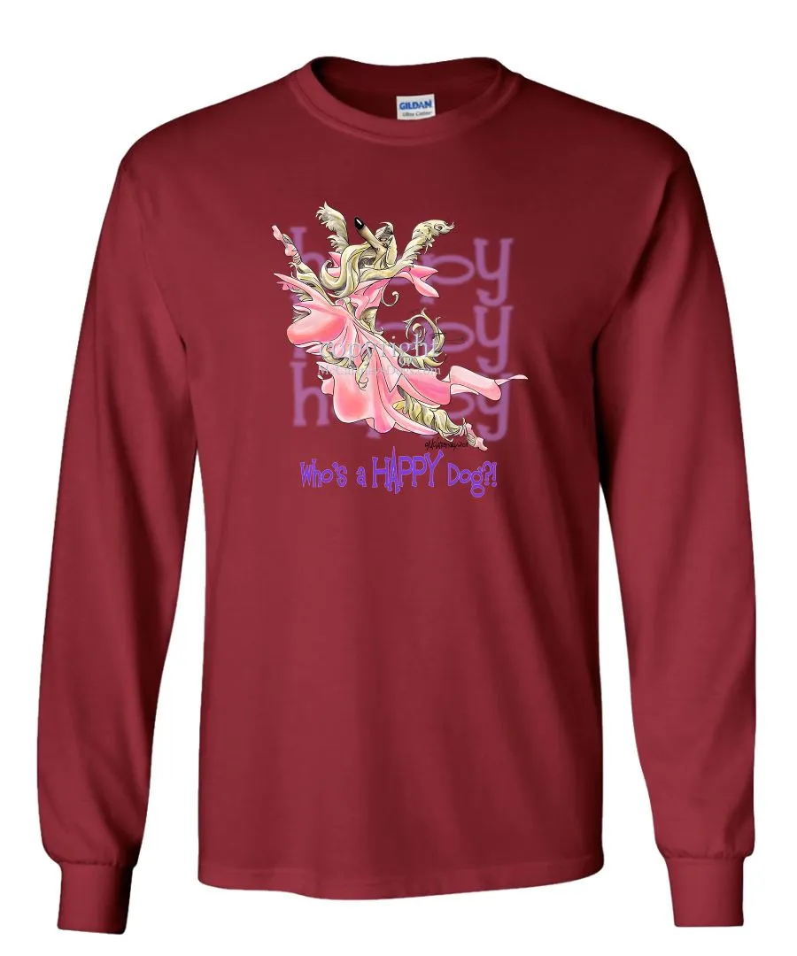 Afghan Hound - Who's A Happy Dog - Long Sleeve T-Shirt