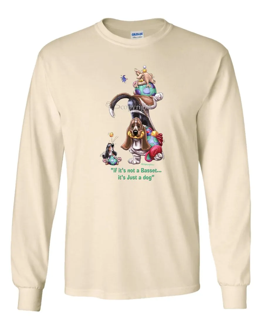 Basset Hound - Not Just A Dog - Long Sleeve T-Shirt