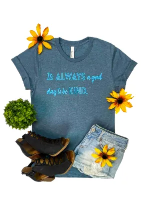 Heather Slate It's Always A Good Day Short Sleeve Graphic Tee