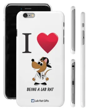 "I ♥ Being A Lab Rat" - iPhone 6/6s Plus Case