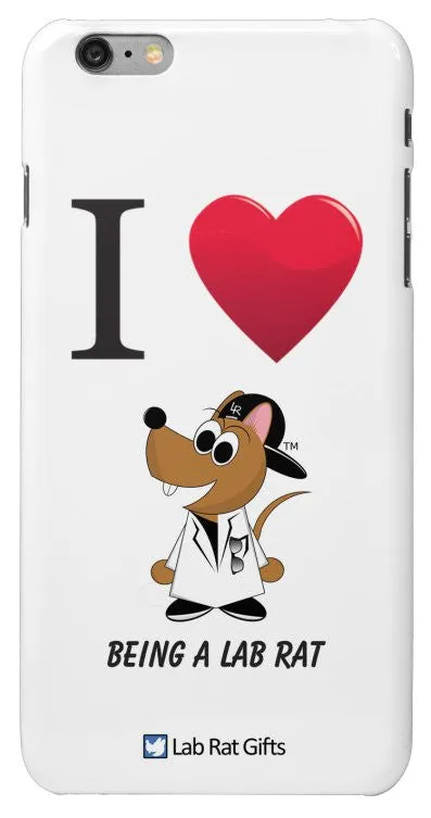 "I ♥ Being A Lab Rat" - iPhone 6/6s Plus Case