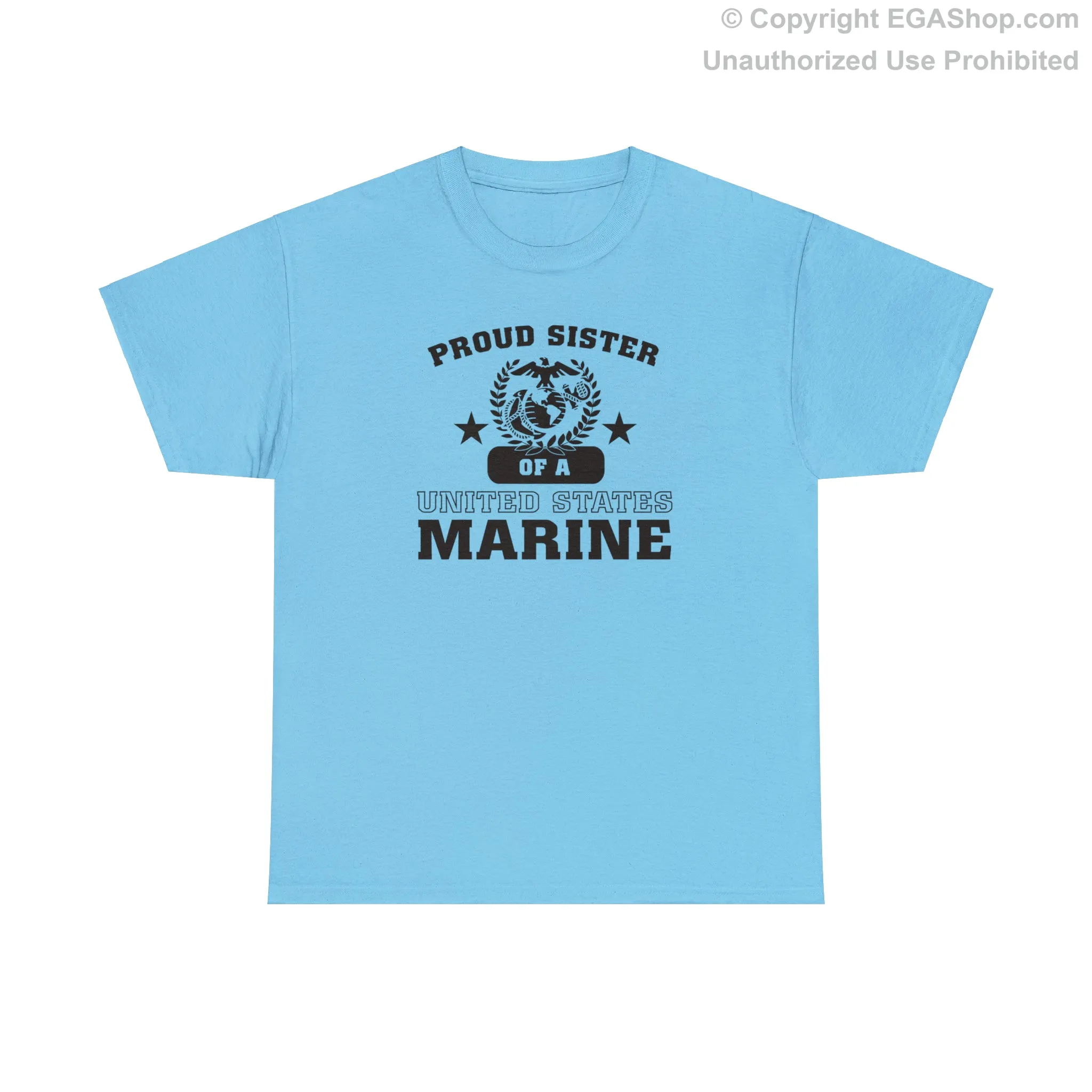 T-Shirt: Proud Sister of a Marine (Varsity Style, Color Choices)